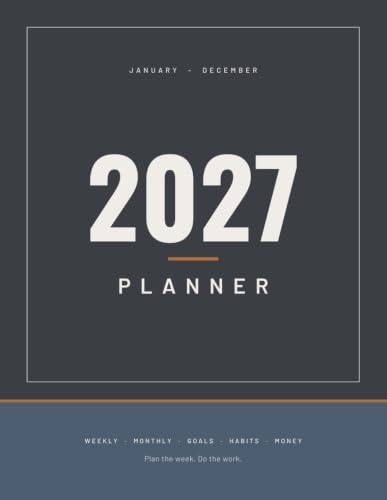 2027 Planner cover: bold white "2027 PLANNER" on charcoal with a copper rule and a slate-blue band reading weekly, monthly, goals, habits, money